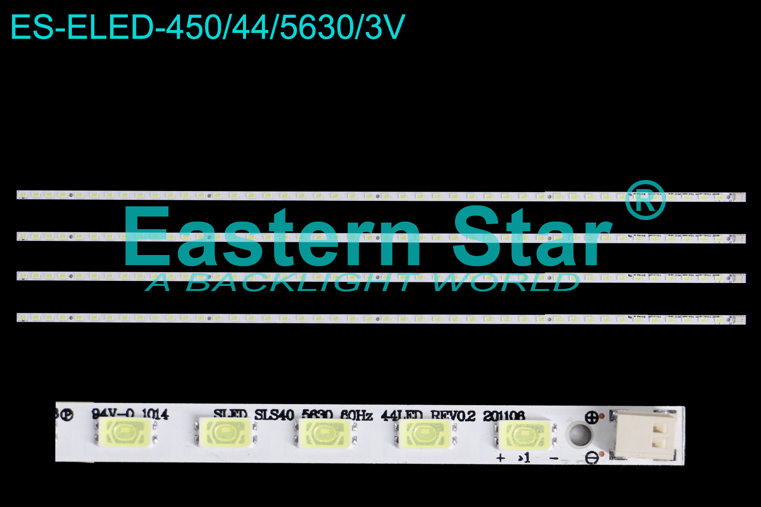ES-ELED-450 ELED/EDGE TV backlight use for 40'' Sony  KDL-40EX600/ NSX-40GT1 Philips 40PFL7705DV  SLED SLS40 5630 60HZ 44LED REV0.2 LED STRIPS(4）