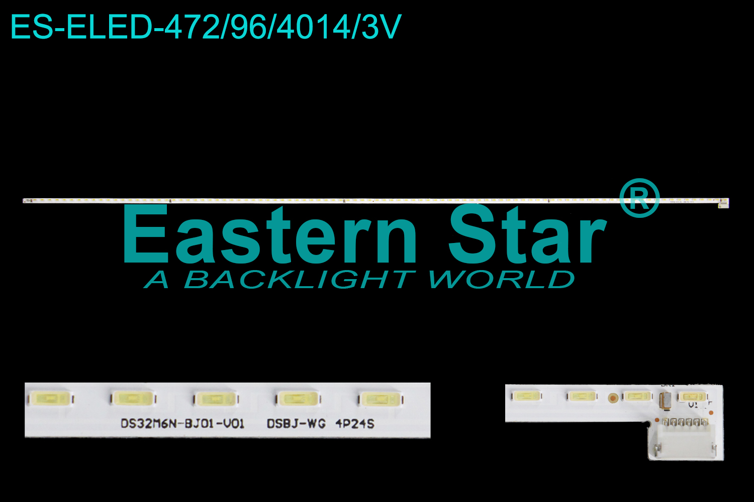 ES-ELED-472 ELED/EDGE TV backlight use for 32'' DS32M6N-BJ01-V01 LED STRIPS(1）