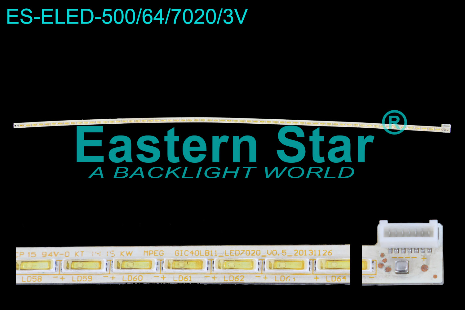 ES-ELED-500 ELED/EDGE TV backlight use for 40'' Tcl L40S4603FS GIC40LB11_LED7020_V0.5_20131126 LED STRIPS(1)