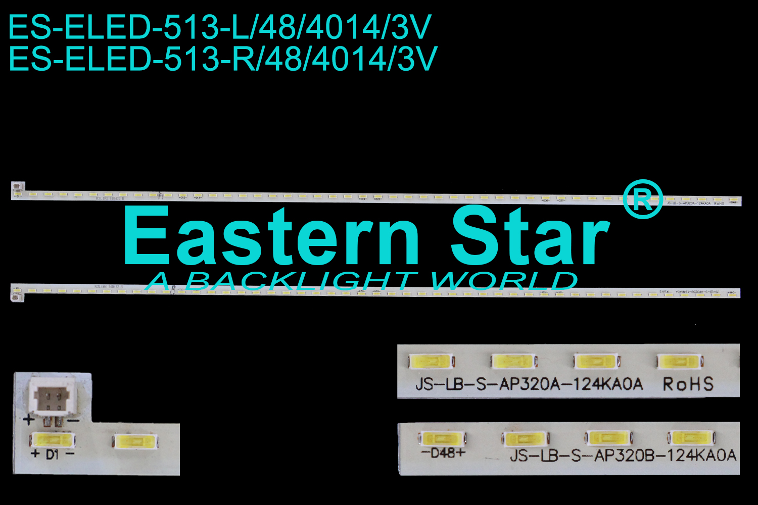 ES-ELED-513 ELED/EDGE TV backlight use for 32'' JS-LB-S-AP320A-124KAOA, JS-LB-S-AP320B-124KAOA  LED STRIPS(2)