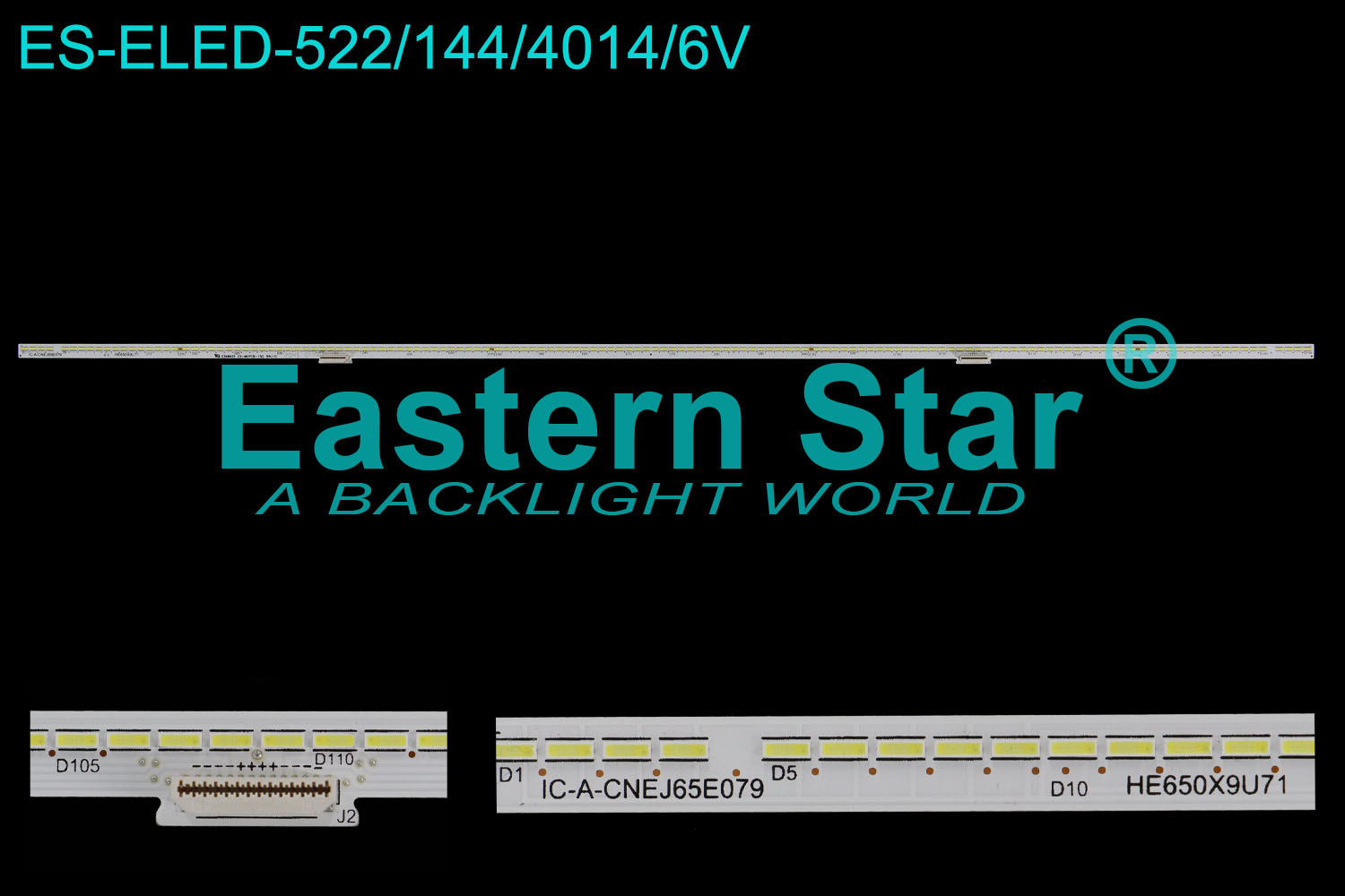 ES-ELED-522 ELED/EDGE TV backlight use for 65'' IC-A-CNEJ65E079 HE650X9U71 E348435 CS-MCPCB-150 1239708 HE654Z000560308GG-352 HE654Z000560308N75mag64WKK2+N75mag54WKK2 GG-352 LED STRIPS(/)