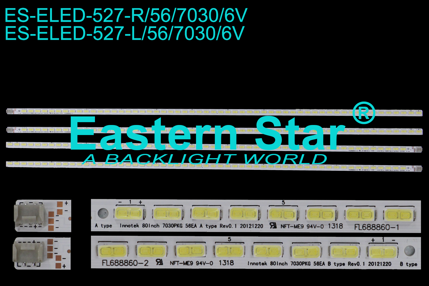 ES-ELED-527 ELED/EDGE TV backlight use for 80'' SHARP/VIZIO LC-80C6500U,LC-80LE650U, LG INNOTEK 80INCH 7030PKG 56EA A TYPE REV0.1 20121220, LG INNOTEK 80INCH 7030PKG 56EA B TYPE REV0.1 20121220 LED STRIPS(4)