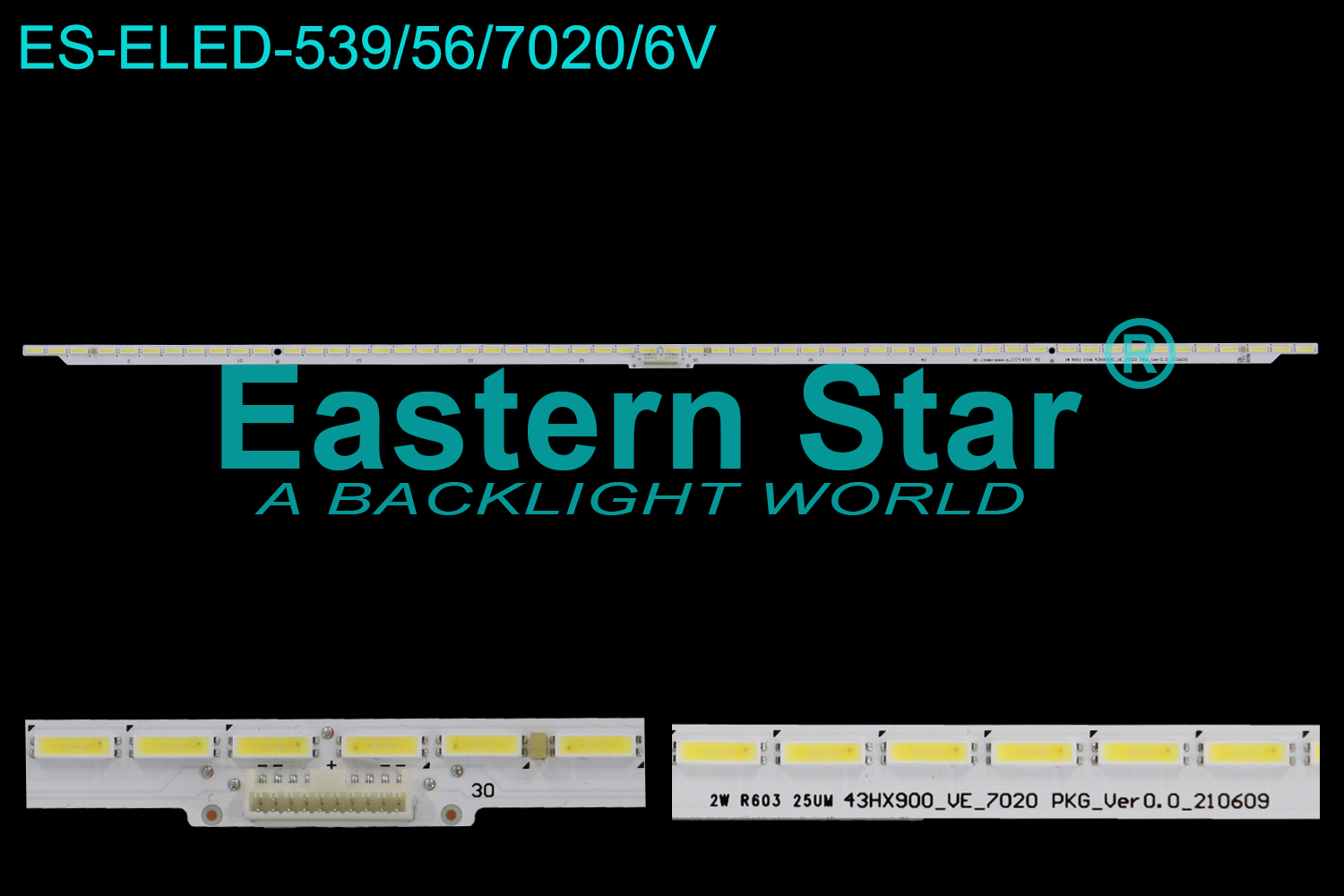 ES-ELED-539 ELED/EDGE TV backlight use for 43'' 43HX900_VE_7020 PKG_Ver0.0_210609  LED STRIPS(/)
