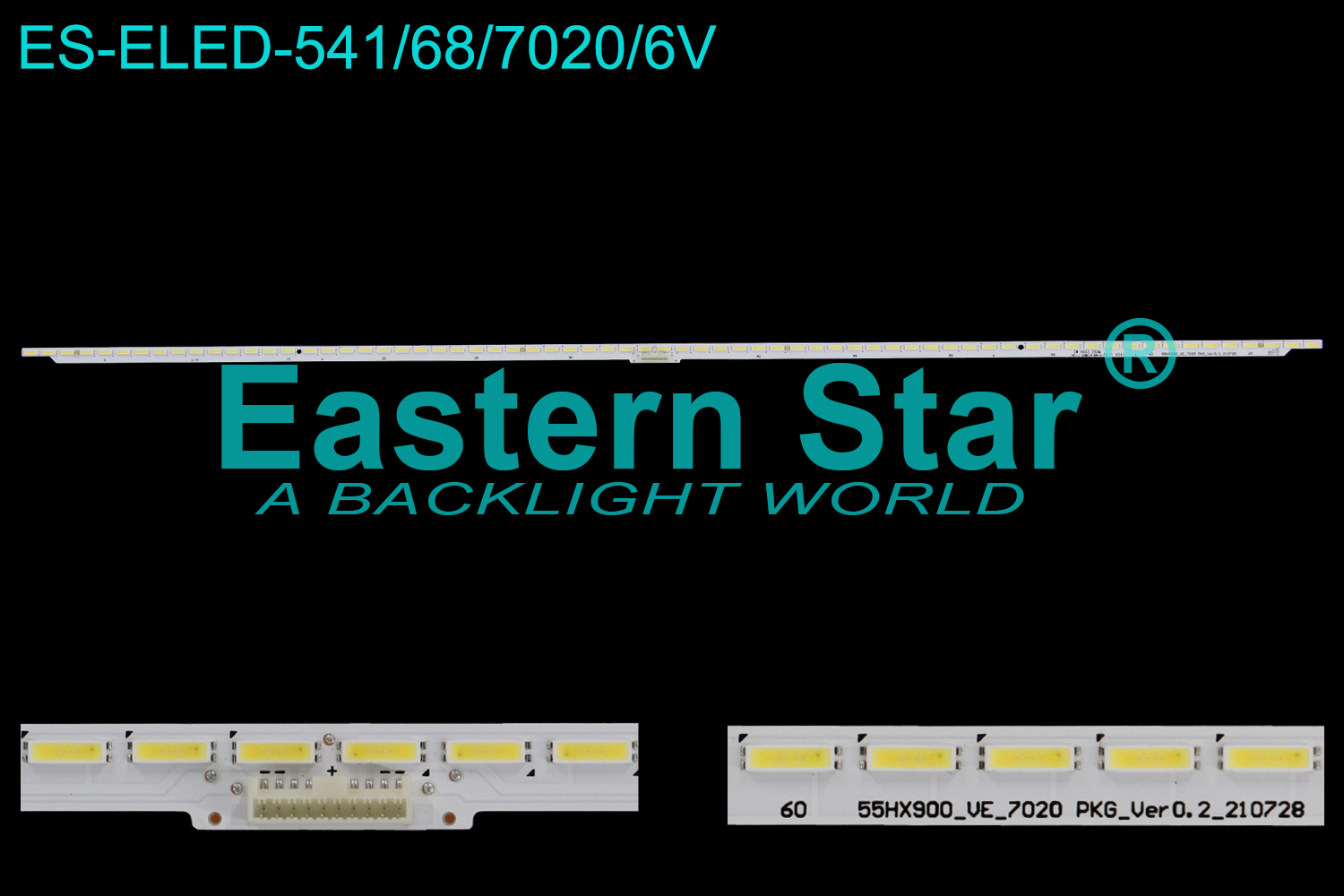 ES-ELED-541 ELED/EDGE TV backlight use for 55'' 55HX900_VE_7020 PKG_Ver0.0_210728 LED STRIPS(/)