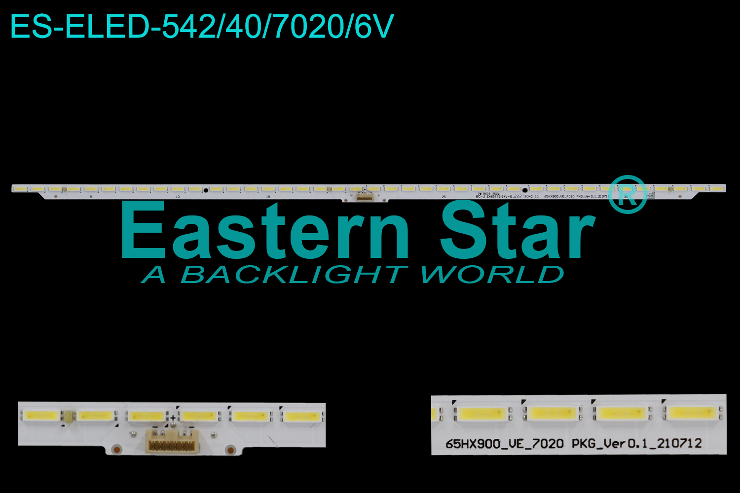 ES-ELED-542 ELED/EDGE TV backlight use for 65'' 65HX900_VE_7020 PKG_Ver0.1_210712  LED STRIPS(/)
