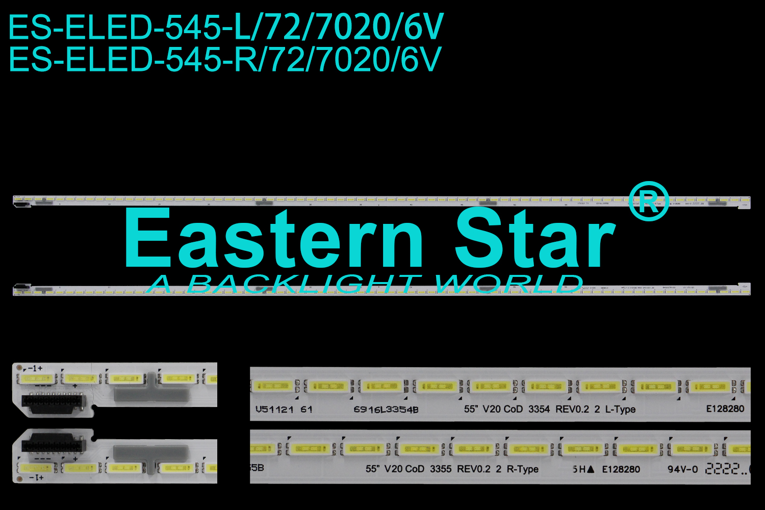 ES-ELED-545 ELED/EDGE TV backlight use for 55'' LG 6919L3554B 55 V20 CoD 3354 REV0.2 2 L-Type 6919L3555B 55 V20 CoD 3355 REV0.2 2 R-Type  LED STRIPS(2)