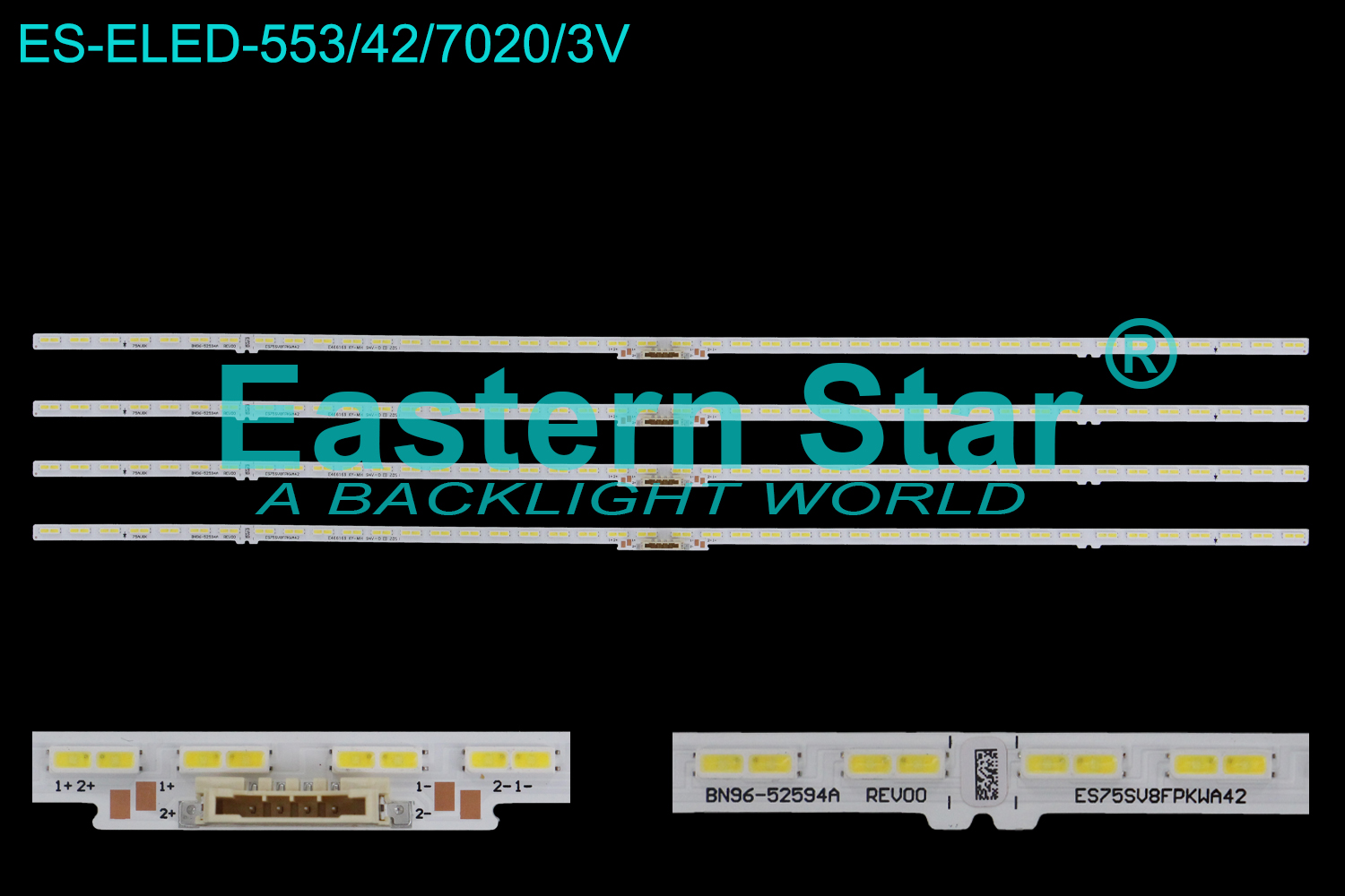 ES-ELED-553 ELED/EDGE TV backlight use for 75'' Samsung  UN75AU8000FXZA, UN75AU8000BXZA, HG75AU800NFXZA, UN75AU800DFXZA  BN96-52594A, ES75SV8FPKWA42  LED STRIPS(4)
