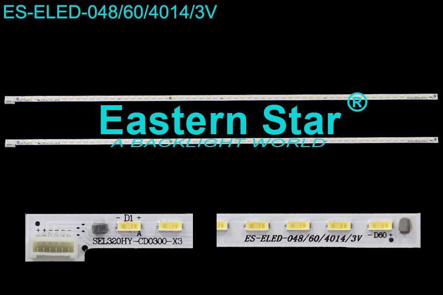 ES-ELED-048 ELED/EDGE TV backlight use for Skyworth 32'' 60LEDs SEL320HY-CD0300-X3 led backlight strips ST3151A05-5