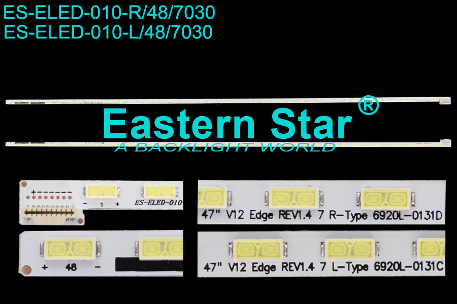 ES-ELED-010 ELED/EDGE TV backlight use for Lg 47'' 47LM6200/LC470EUE/47LM620T L:47'' V12 Edge REV1.4 7 L-Type 6920L-0131C R:47'' V12 Edge REV1.4 7 R-Type 6920L-0131D led strips（2）