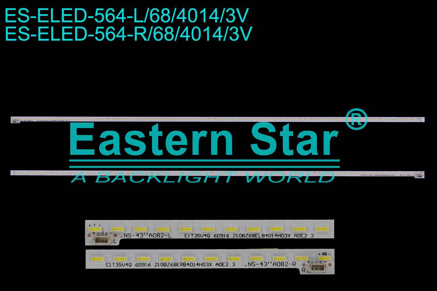 ES-ELED-564 ELED/EDGE TV backlight use for 43'' K43W/W43F/W43K L:E1T35V4Q 60916 210BZ68ELB4014H03X AOE2 3 NS-43'' A082-L APT-GLB1501L-A1.1  LED STRIPS(2)