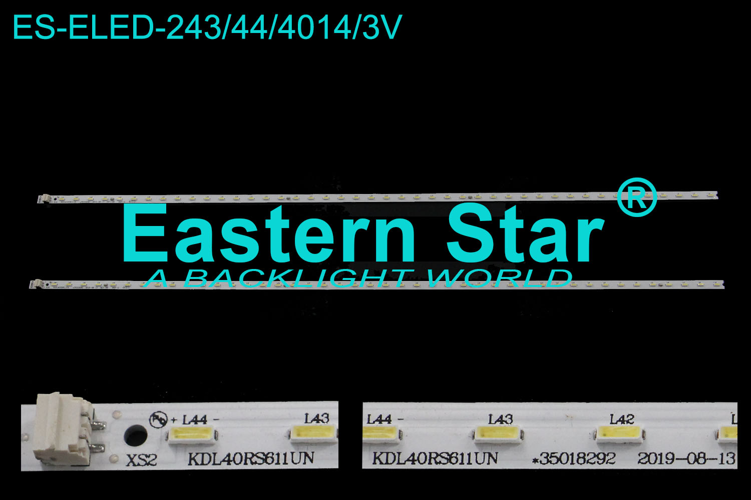 ES-ELED-243 ELED/EDGE TV backlight 40'' 44LEDs use for Konka KDL40RS611UN 35018292 2019-08-13 REV-00 LED STRIPS(2)