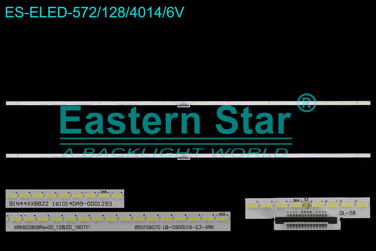 ES-ELED-572 ELED/EDGE TV backlight use for 60'' Changhong 60Q3R XRK6020808REV00_128LED_160711 850159070 LB-C600U16-E3-XRK BIN44XXBB22 161014DA9-0001293 LED STRIPS(2)