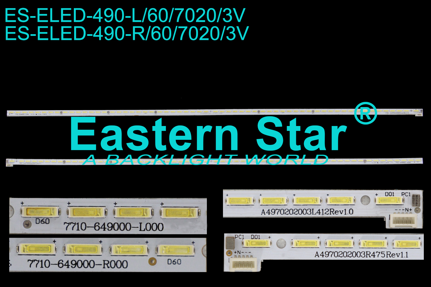 ES-ELED-490 ELED/EDGE TV backlight use for 49'' Skyworth 49E510E L:A4970202003L412Rev1.0  7710-649000-L000  R:A4970202003R475Rev1.1  7710-649000-R000  LED STRIPS(2）