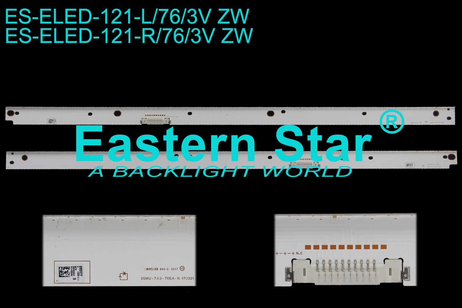 ES-ELED-121=ES-ELED-165 (Notice: the LED size is different ) ELED/EDGE TV backlight use for Samsung 55'' 76LEDs 55MU-7.8.9-76EA-R/L-170321
