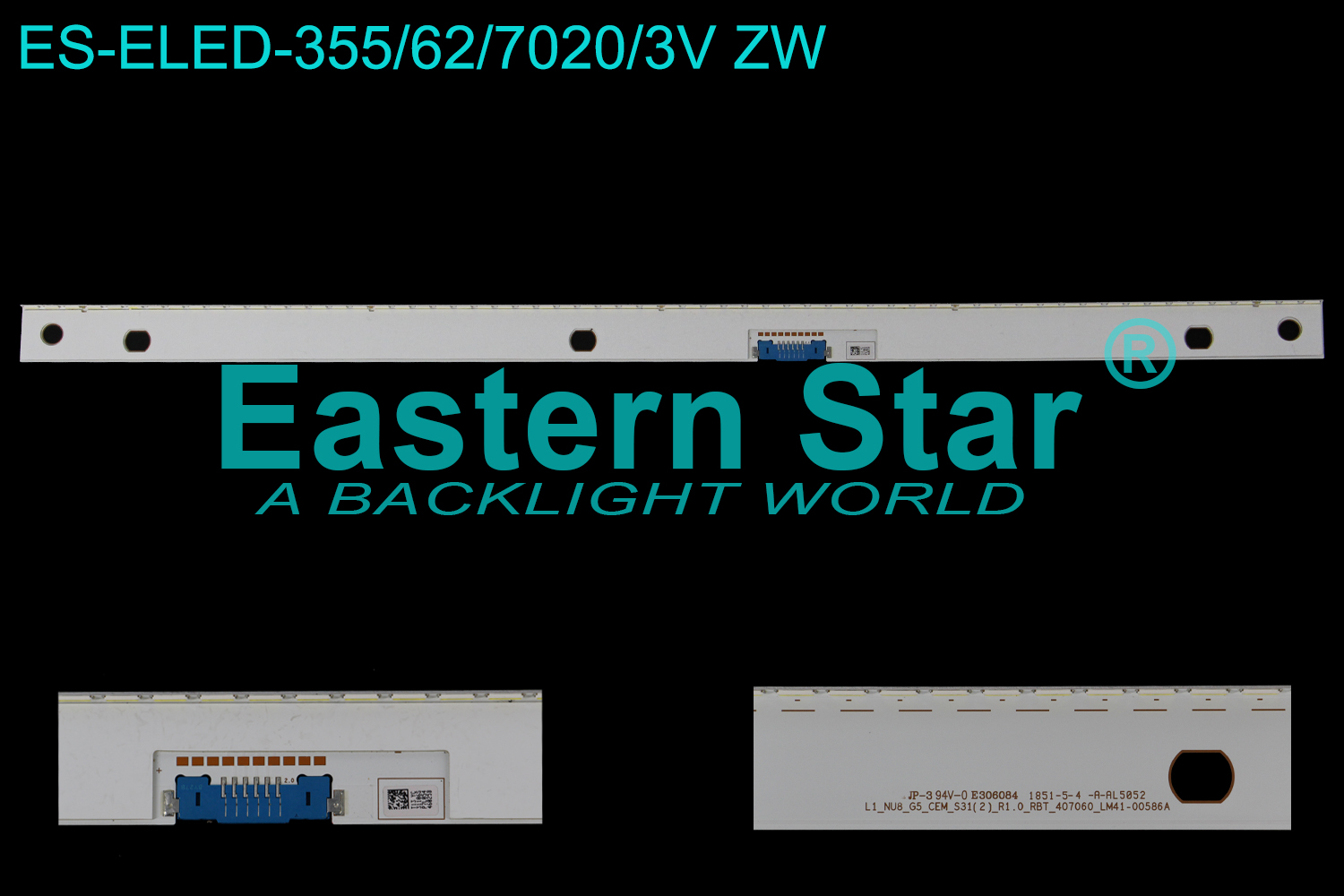 ES-ELED-355 ELED/EDGE TV backlight use for 75''Samsung L1_NU8_G5_CEM_S31(2)_R1.0_RBT_407060_LM41-00586A LED STRIPS(/)
