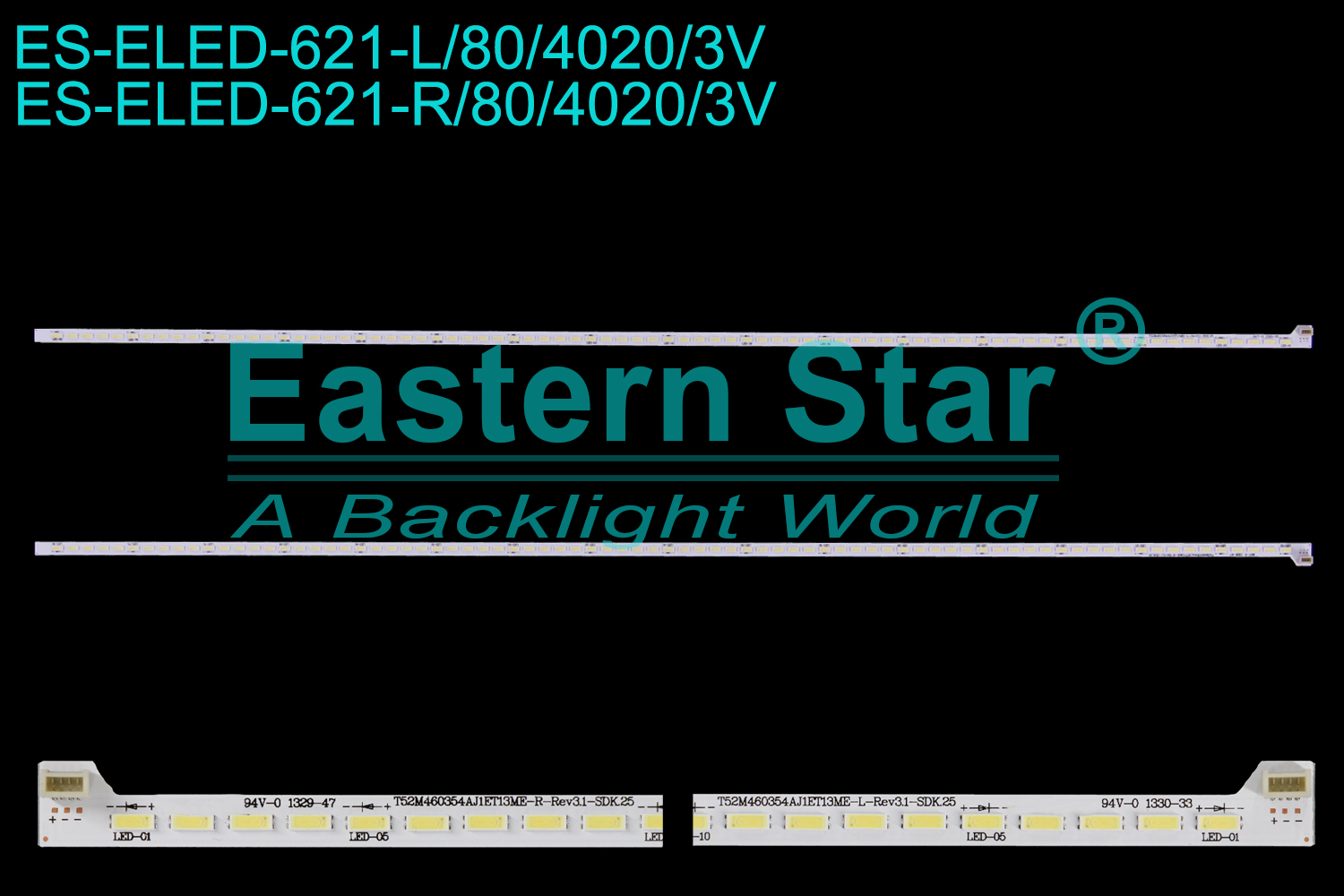 ES-ELED-621 ELED/EDGE TV backlight use for 46'' Tcl L46F3500A-3D L:T52M460354AJ1ET13ME-L-Rev3.1-SDK.25  R:T52M460354AJ1ET13ME-R-Rev3.1-SDK.25  LED STRIPS(2)