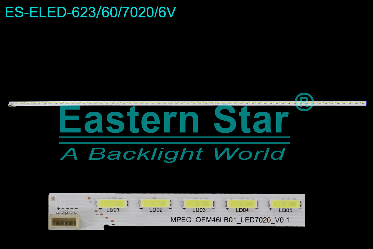 ES-ELED-623 ELED/EDGE TV backlight use for 46''  Tcl  MPEG OEM46LB01_LED7020_V0.2 LED STRIPS(1)