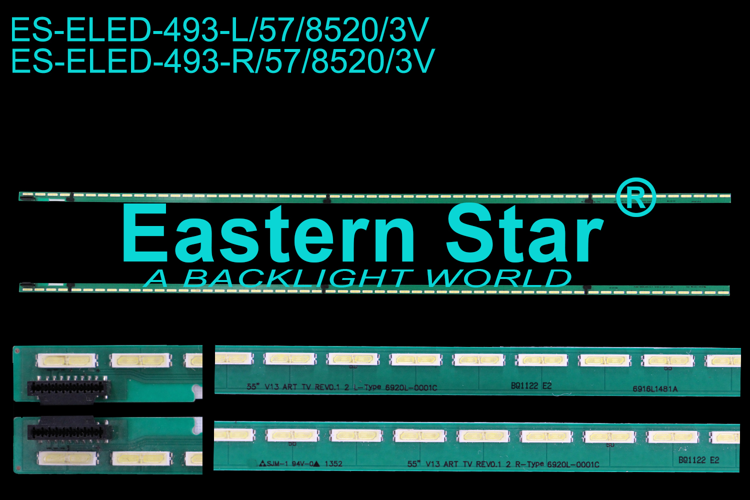 ES-ELED-493 ELED/EDGE TV backlight use for 55'' Lg VESTEL 55PF9090 55'' V13 ART TV REV0.1 2 L/R-TYPE  6922L-0069A   6916L1209B  LED STRIPS(2）