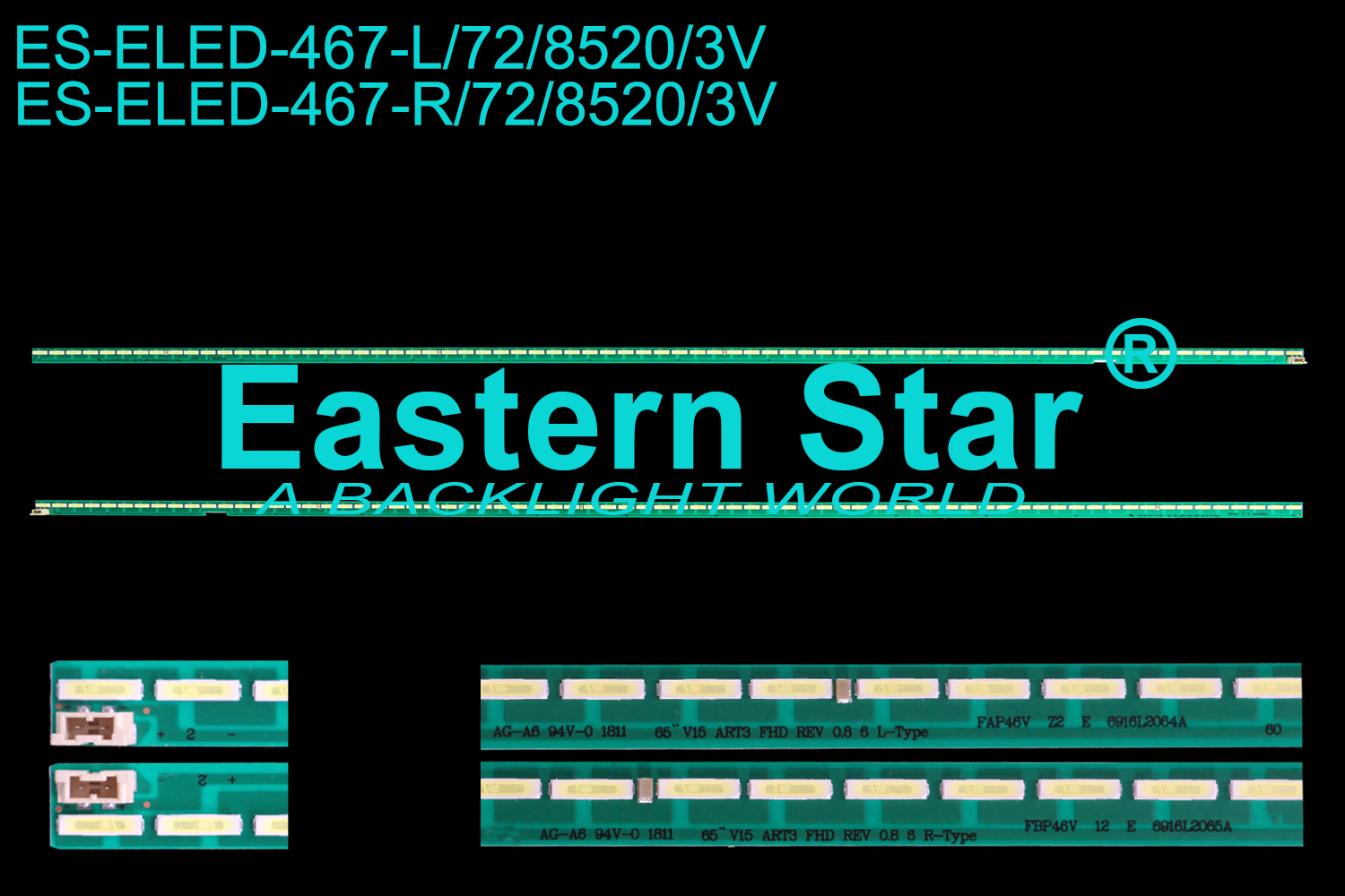 ES-ELED-467 ELED/EDGE TV backlight use for 65'' Lg L/R:65"  V15 ART3 FHD REV 0.8 6 L/R-TYPE  6916L2064A  LED STRIPS(2）