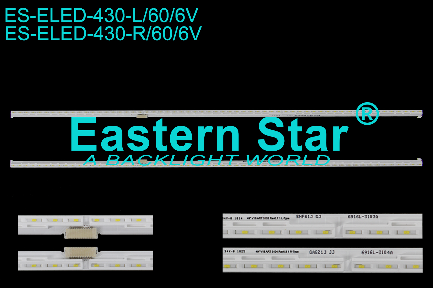 ES-ELED-430 ELED/EDGE TV backlight use for 49'' Lg 49" V18 ART 3103 Rev0.7 1 L/R-Type LED STRIPS(2)