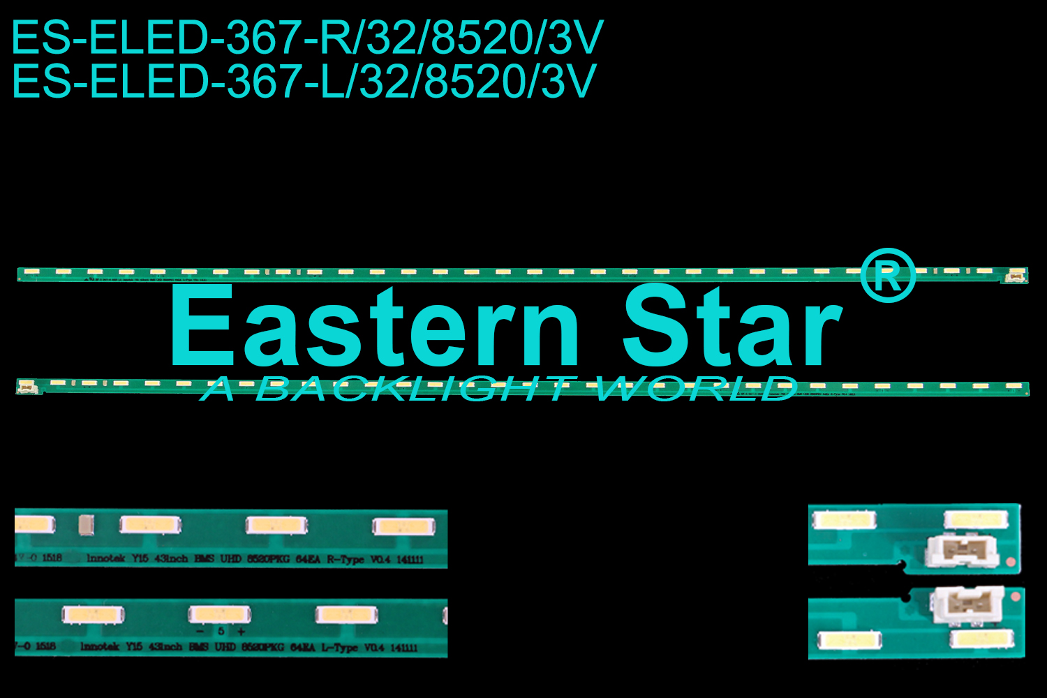 ES-ELED-367 ELED/EDGE TV backlight use for 43'' Lg 43UF690V, 43lf5900 LG Lnnotek Y15 43INCH BMS UHD 8520PKG 64EA L/R-TYPE  V0.4  14111 LED STRIPS(2)