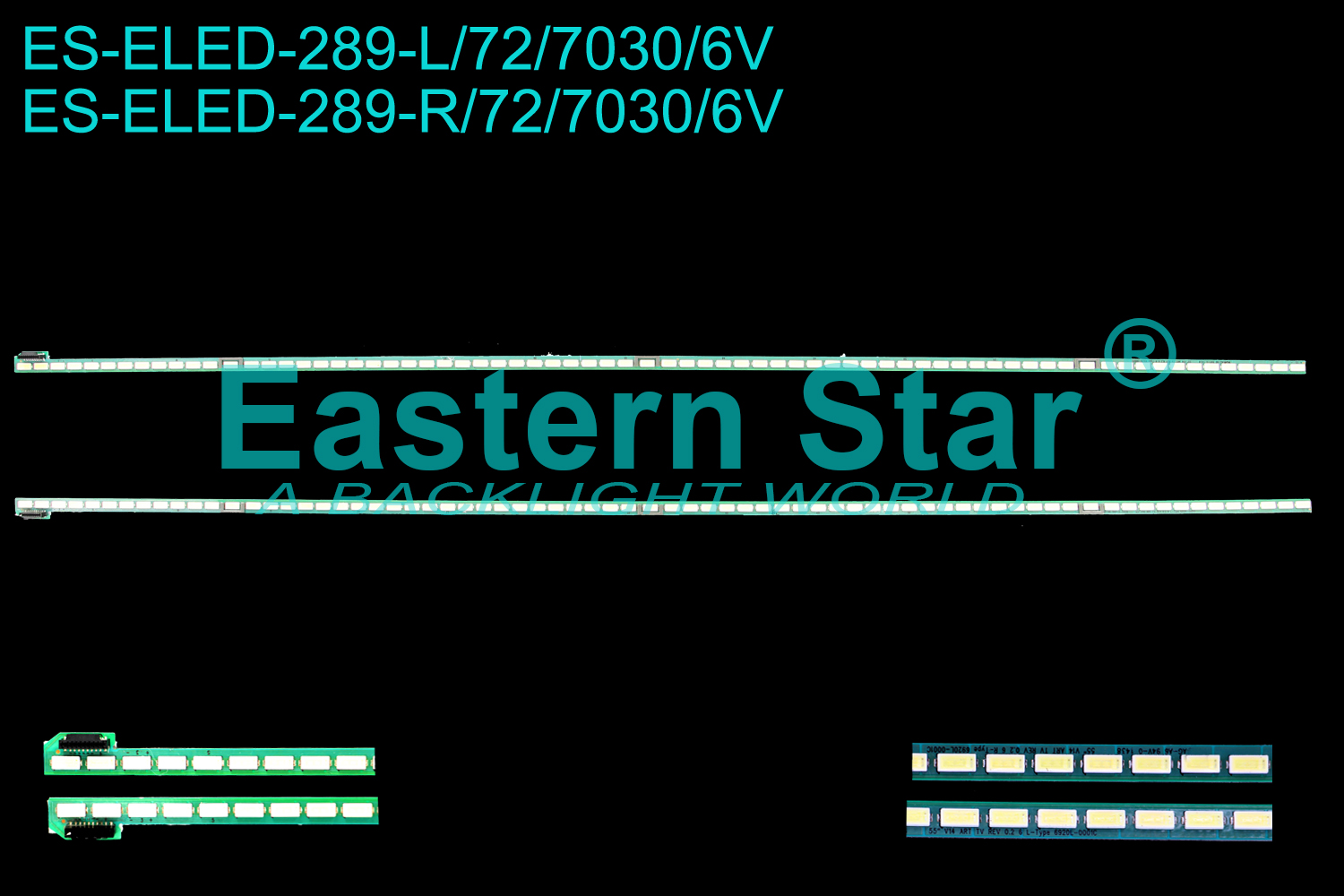 ES-ELED-289 ELED/EDGE TV backlight use for Lg 55'' 55UB830V 55" V14 ART TV REV 0.2 6 L-Type 6920L-0001C 55" V14 ART5 TV REV0.3 1 L-Type 6920L-0001C 6916L1724A LED STRIPS(2)