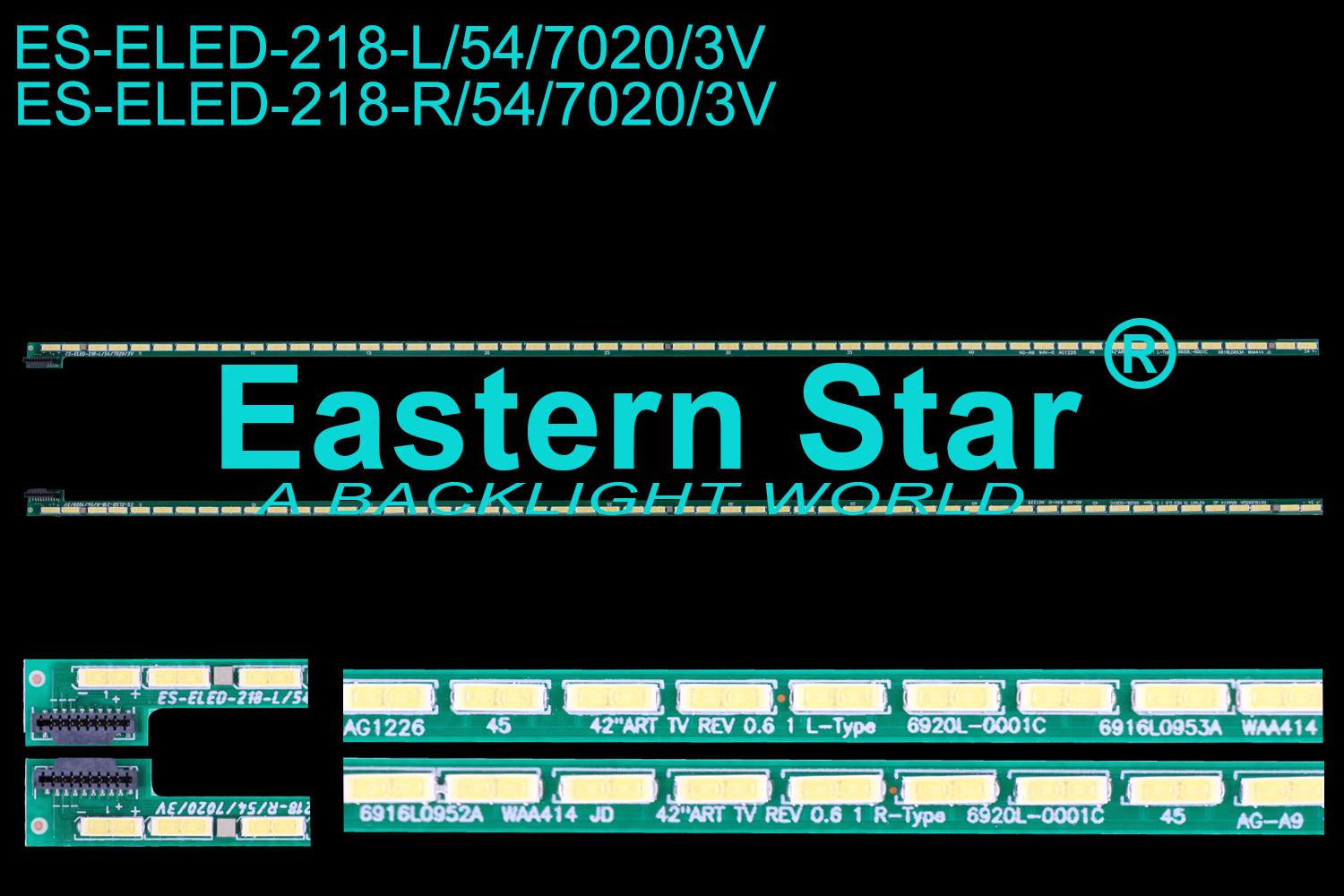 ES-ELED-218 ELED/EDGE TV backlight use for Lg 42'' 54LEDs 42'' ART TV REV 0.6 1 R/L-Type 6920l-0001C LED STRIPS(2)