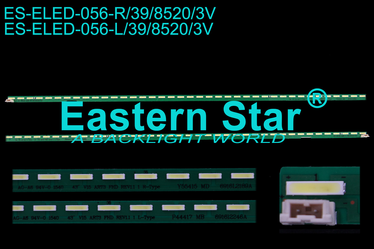 ES-ELED-056 ELED/EDGE TV Backlight use for Lg  43'' V15 ART3 FHD REV1.1 L/R-TYPE Y55415 MD 6916L-2188A  (/)