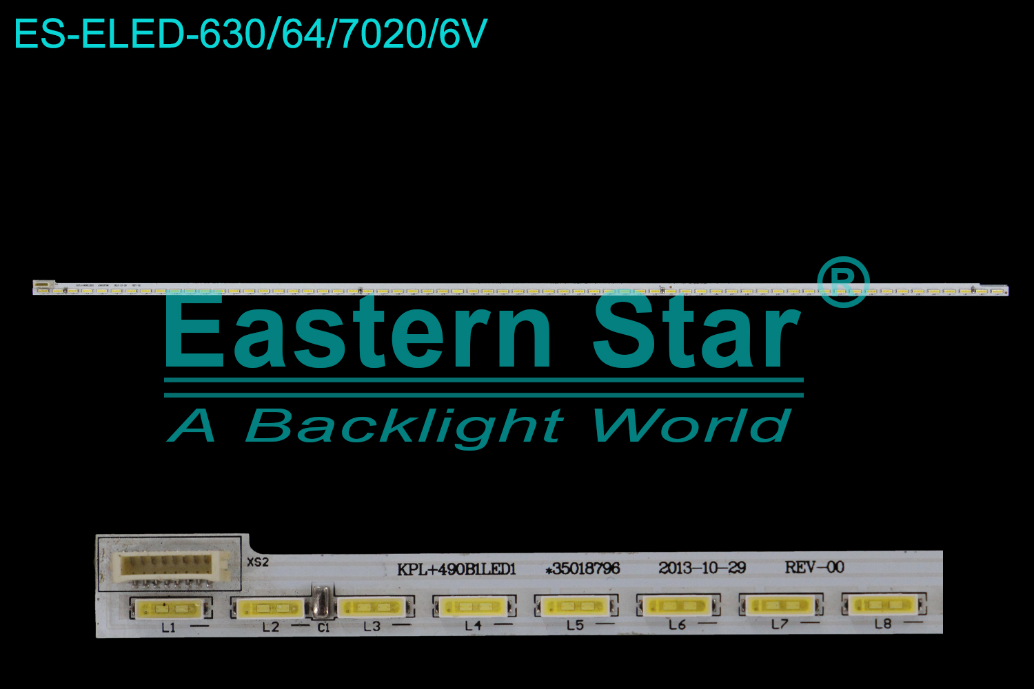 ES-ELED-630 ELED/EDGE TV backlight use for 50'' Konka/Hyundai LED50G100  KPL+490B1LED1  *35018796  35018797  35018798  2013-10-29  REV-00  LED STRIPS(1)