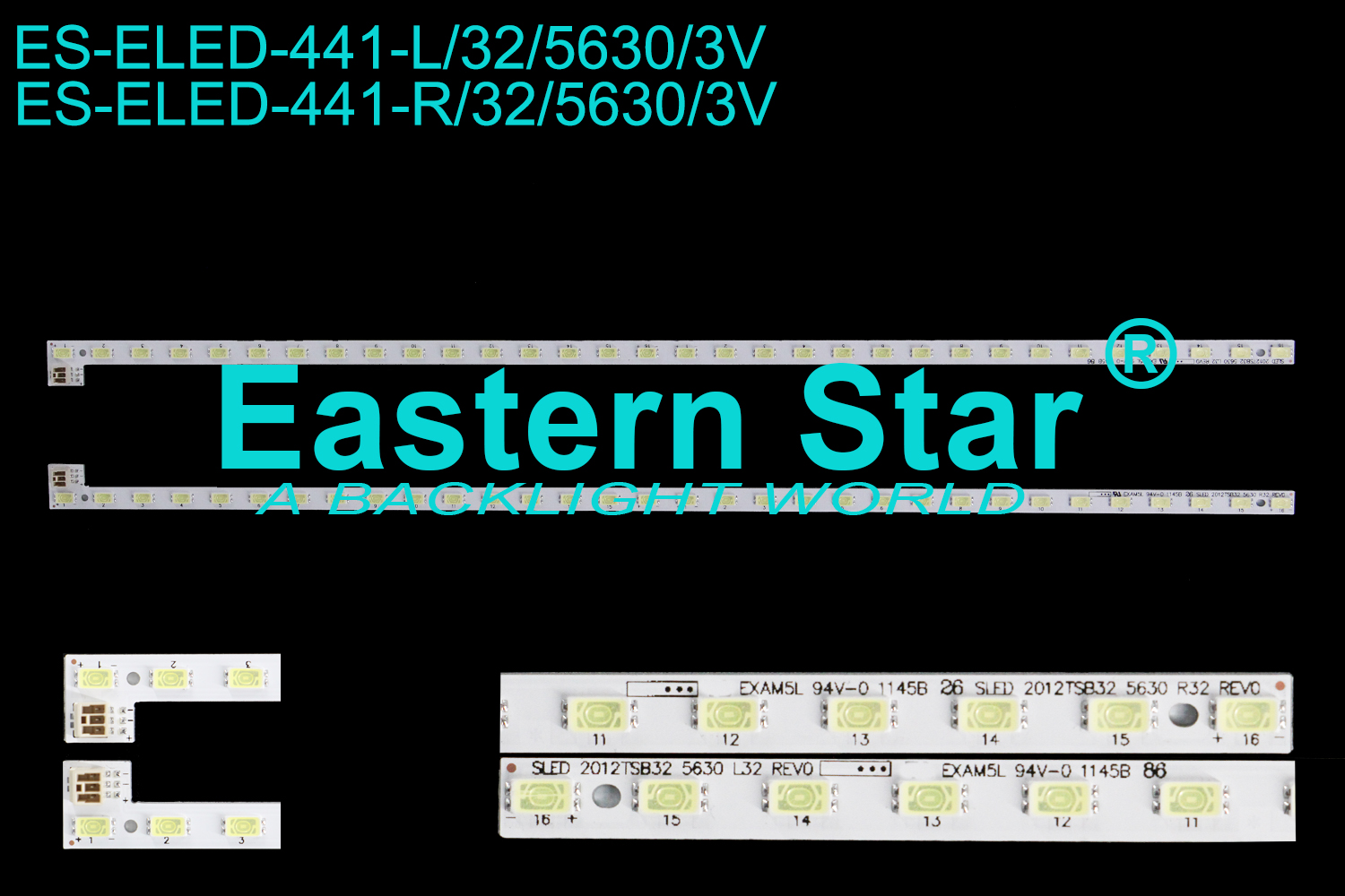 ES-ELED-441 ELED/EDGE TV backlight use for 32'' Samsung/Toshiba 32HL150C L/R: SLED 2012TSB32 5630 L/R32 REV0  LED STRIPS(2）