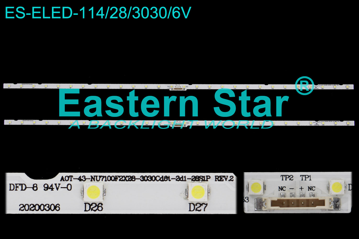 ES-ELED-114 ELED/EDGE TV backlight use for Samsung  43'' 28LEDs AOT-43-NU7100F2X28-3030Cd6t-2d1-28S1P  REV.2 DFD-8  94V-0  20200306 LED STRIPS(2)