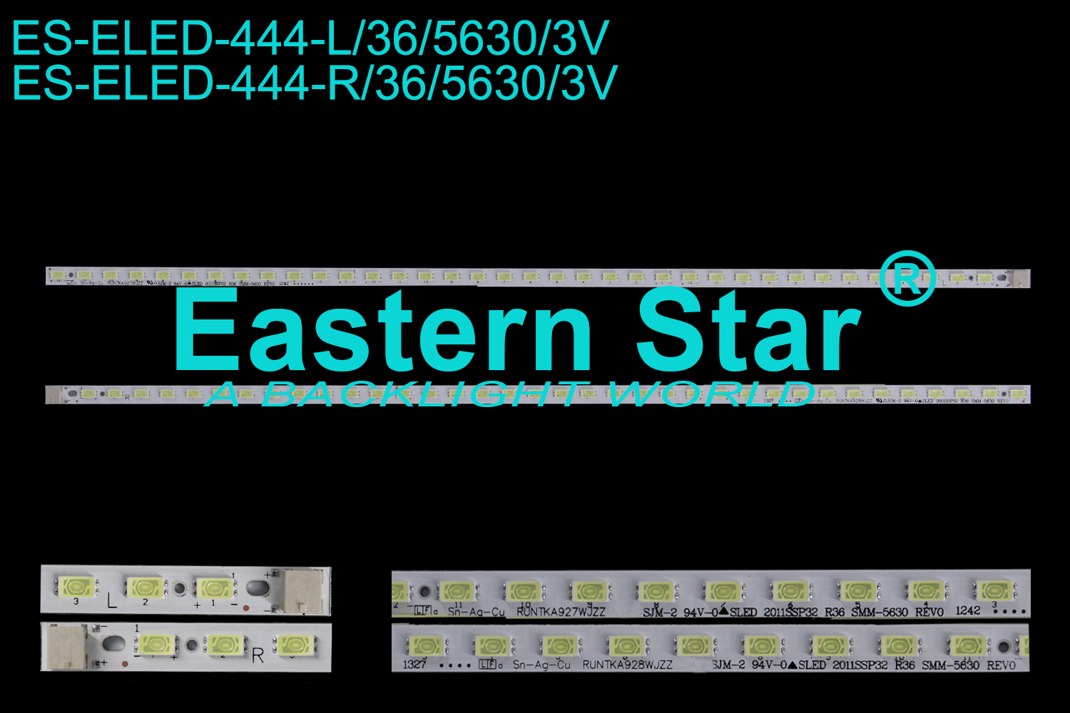 ES-ELED-444 ELED/EDGE TV backlight use for 32'' Sharp LCD-32NX115A  L/R: SLED 2011SSP32 R36 SMM-5630 REV0 LED STRIPS(2）