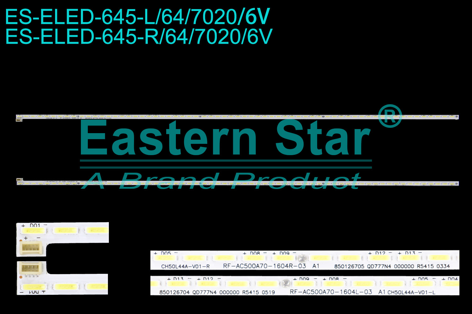 ES-ELED-645 ELED/EDGE TV backlight use for 50'' Changhong 50Q2N L/R:RF-AC500A70-1604L-03 A1 CH50L44A-V01-L 850126704 QD777N4 000000 R5415 0519  LED STRIPS(2)