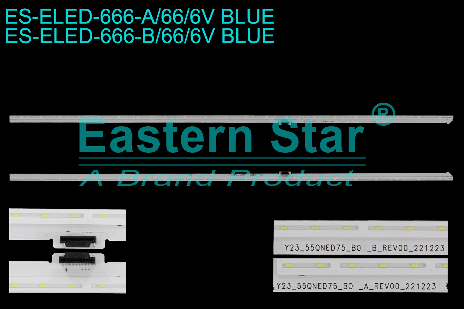 ES-ELED-666 ELED/EDGE TV backlight use for 55'' Lg A: Y23_55QNED75_BO_A_REV00_221223 2306 2W 25UM   B: Y23_55QNED75_BO_B_REV00_221223 2306 2W 25UM LED STRIPS(/)