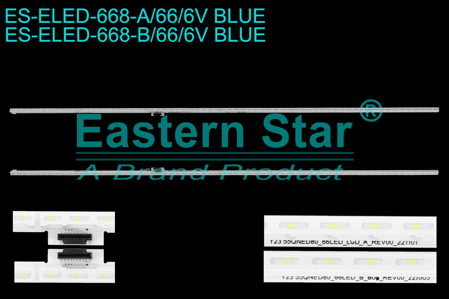 ES-ELED-668 ELED/EDGE TV backlight use for 55'' Lg A: 10246 Y23 55QNED80_66LED_LGD_A_REV00_221101 R802 25UM 2W B45224 51  B: 11089 Y23 55QNED80_66LED_LGD_B_REV00_221005 R802 25UM 2W YW0324 54 LED STRIPS(/)