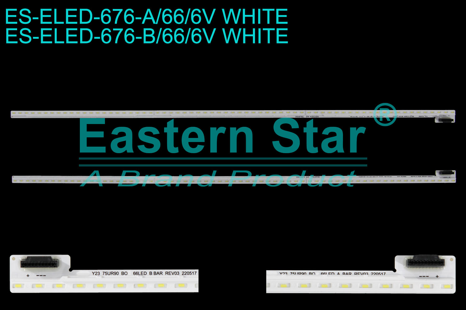 ES-ELED-676 ELED/EDGE TV backlight use for 75'' Lg A:Y23_75UR90_BOE_66LED_A BAR_REV03_220517 2233 2W 25UM W20324 A2 75UR90 B:Y23_75UR90_BOE_66LED_B BAR_REV03_220517 2233 2W 25UM W20324 A2 75UR90  LED STRIPS(/)