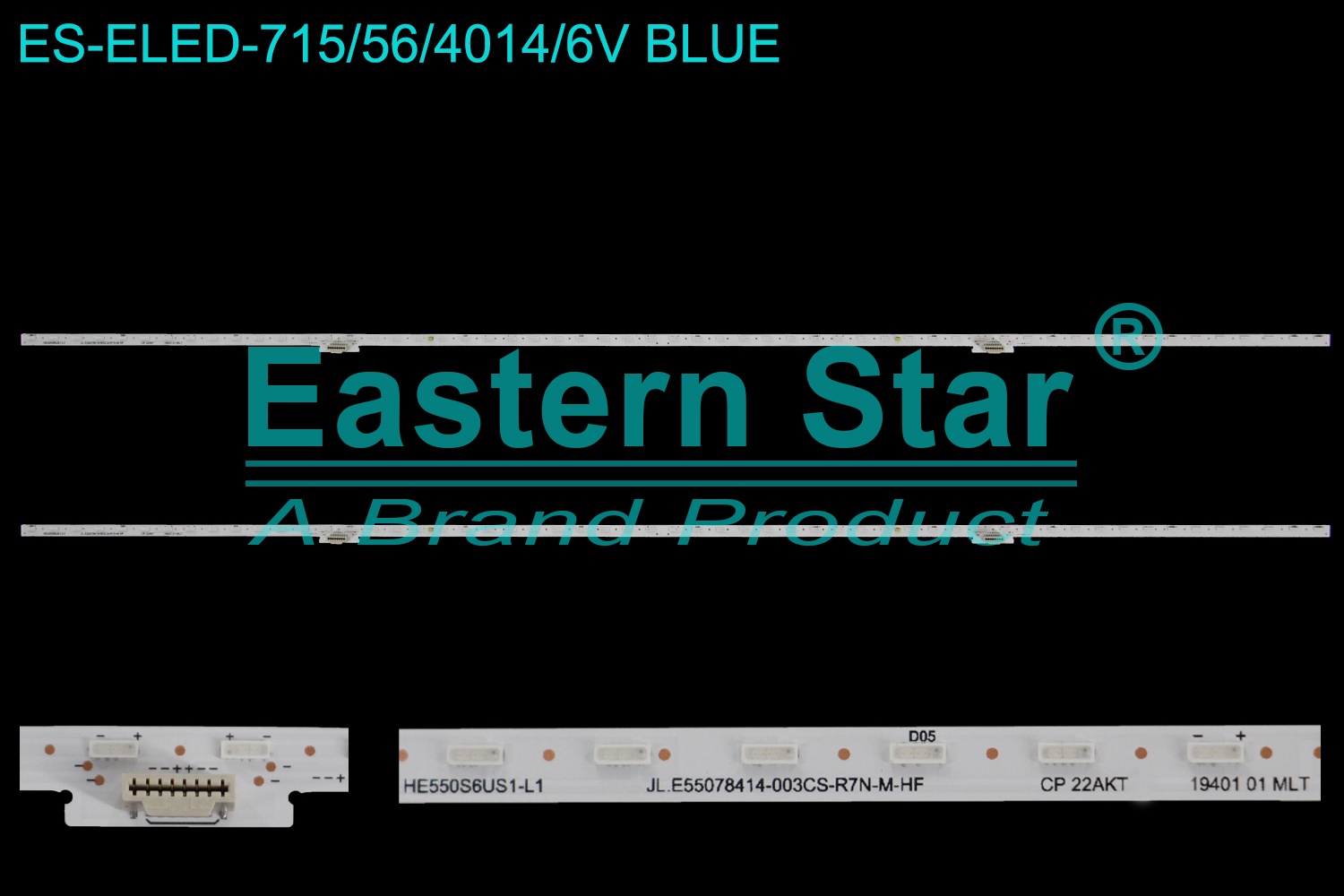 ES-ELED-715 ELED/EDGE TV backlight use for 55'' Hisense  H55U7B HE550S6US1-L1  JL.E55078414-003CS-R7N-M-HF  CP 22AKT 19401 01 MLT LED STRIPS(2)