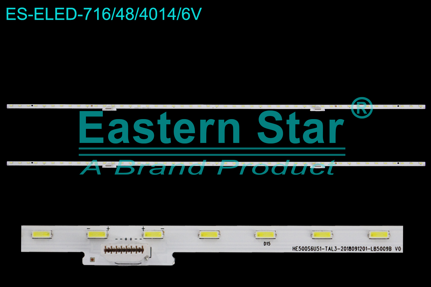 ES-ELED-716 ELED/EDGE TV backlight use for 50'' Hisense H50U7BE HE500S6U51-TAL3-2018091201-LB5009B V0 E355813 LED STRIPS(2)