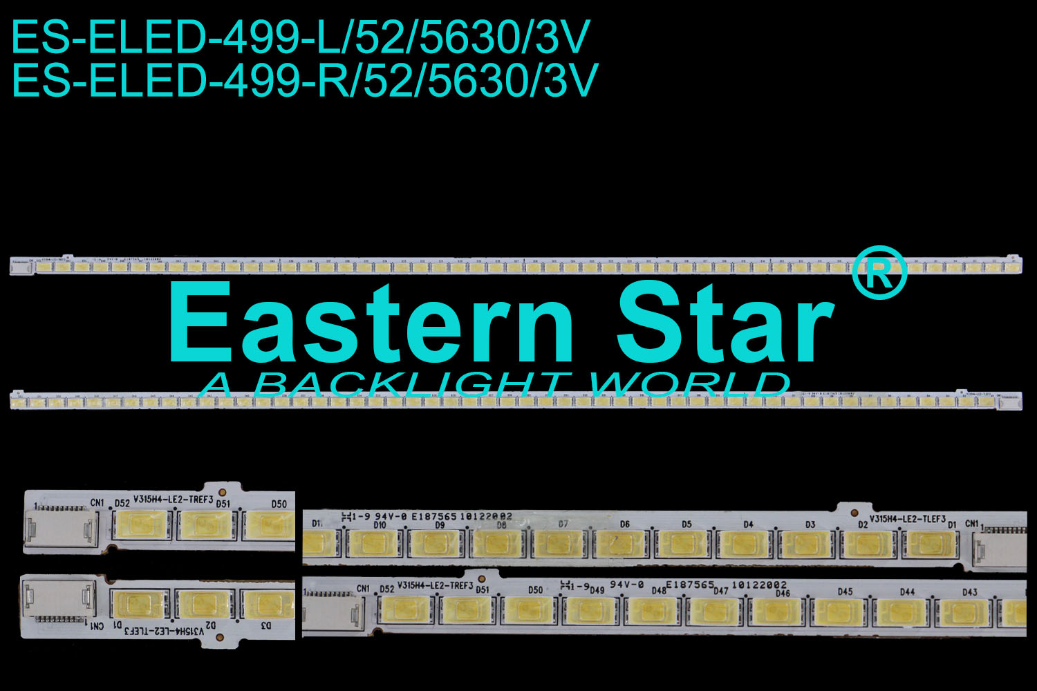 ES-ELED-499 ELED/EDGE TV backlight use for 32'' Vivax  TV-32LE11 L: V315H4-LE2-TLEF3 E187565 10122002   R: V315H4-LE2-TREF3 E187565 10122002 LED STRIPS(2)