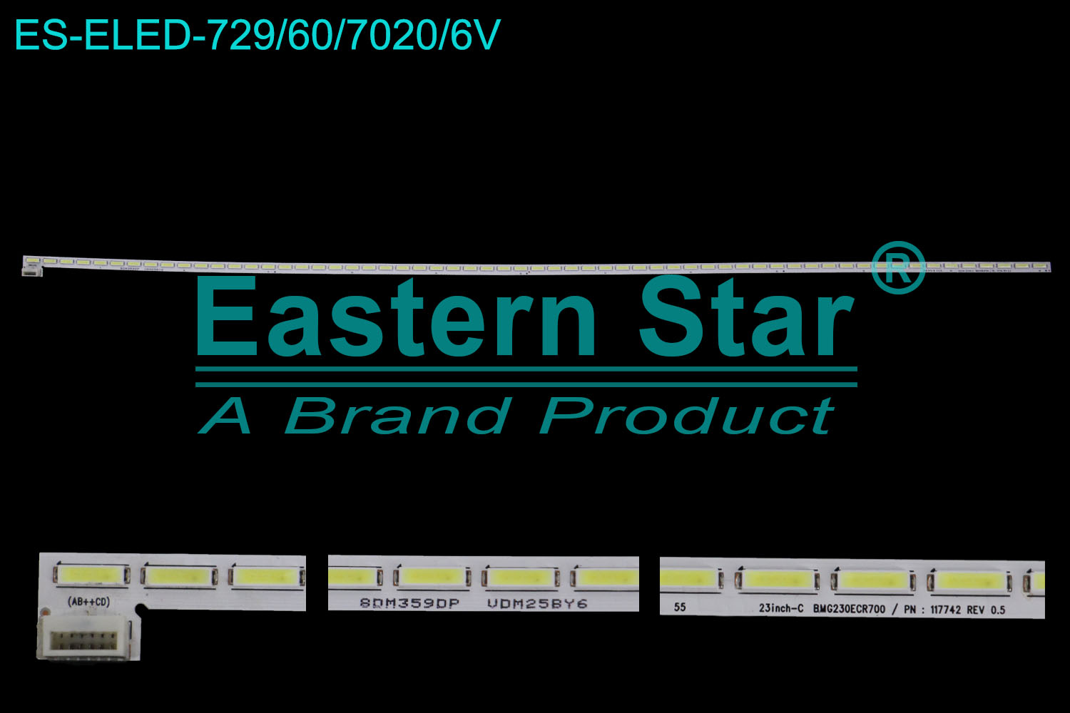 ES-ELED-729 ELED/EDGE TV backlight use for 23'' 23inch-C BMG230ECR700 / PN: 117742 REV 0.5 LED STRIPS(/)