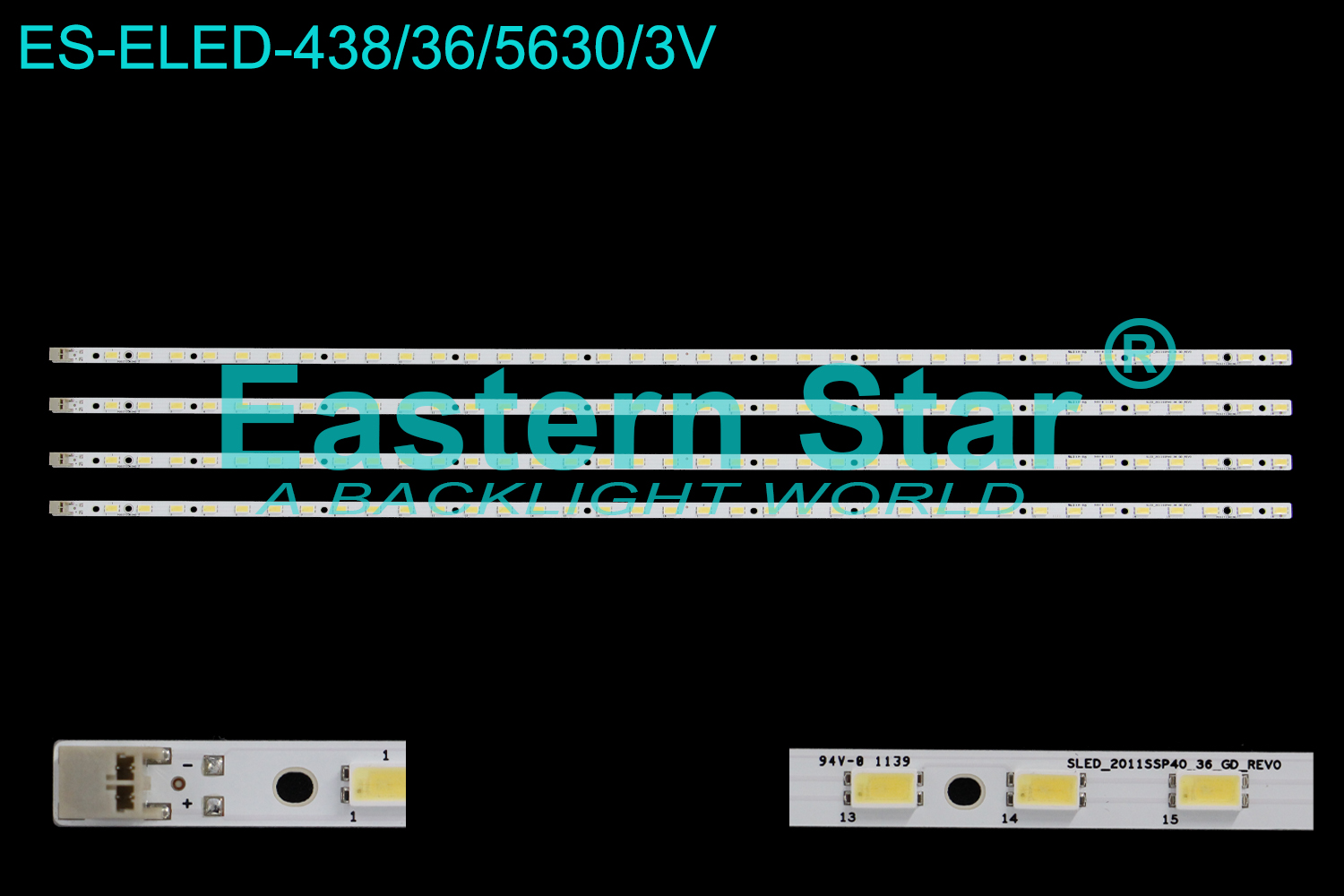 ES-ELED-438 ELED/EDGE TV backlight use for 40'' SLED_2011SSP40_36_GD_REV0 LED STRIPS(4）