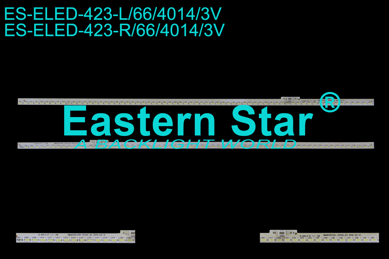 ES-ELED-423 ELED/EDGE TV backlight use for 55'' L/R: XMJD55E132L/R-ZC14A-03 2014-03-12 LED STRIPS(2)