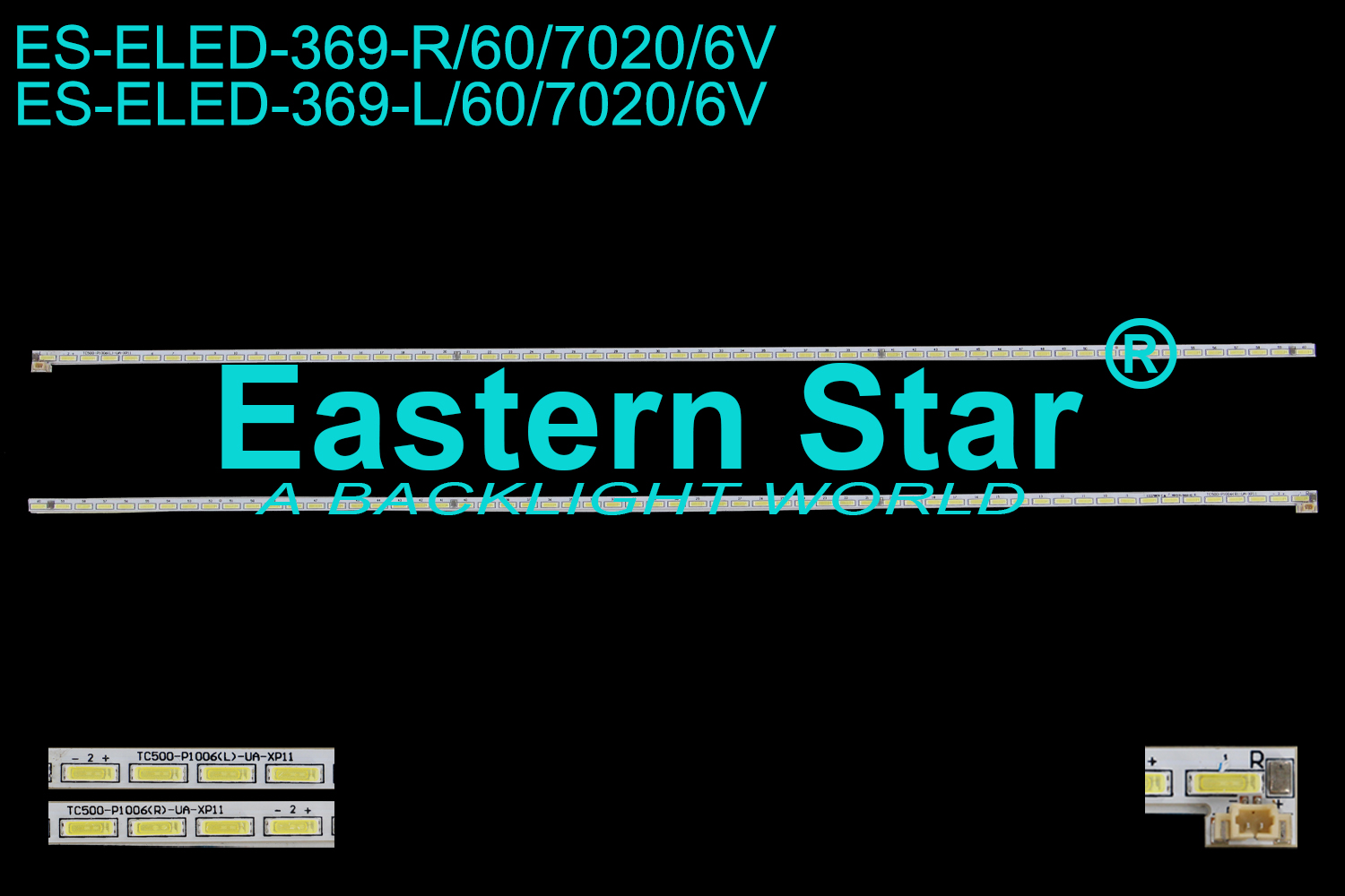 ES-ELED-369 ELED/EDGE TV backlight use for 50'' TC500-P1006(L)-UA-XP11 TC500-P1006(R)-UA-XP11 E227809  LED STRIPS(2)