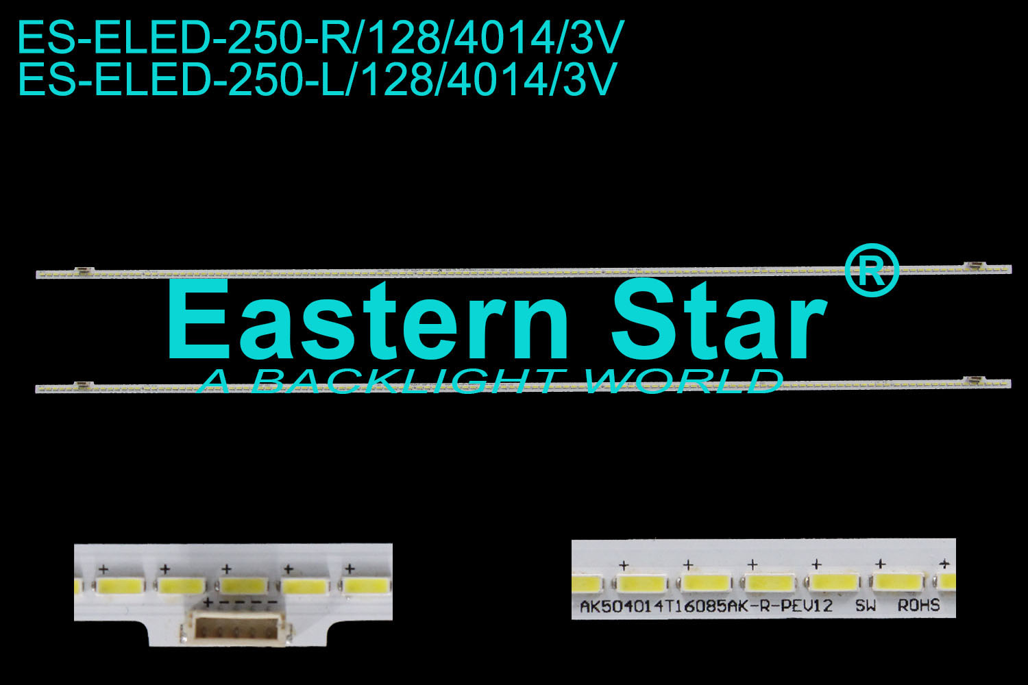 ES-ELED-250 ELED/EDGE TV backlight 50'' 128LEDs use for AK504014T16085AK-R/L-REV12 LED STRIPS(2)