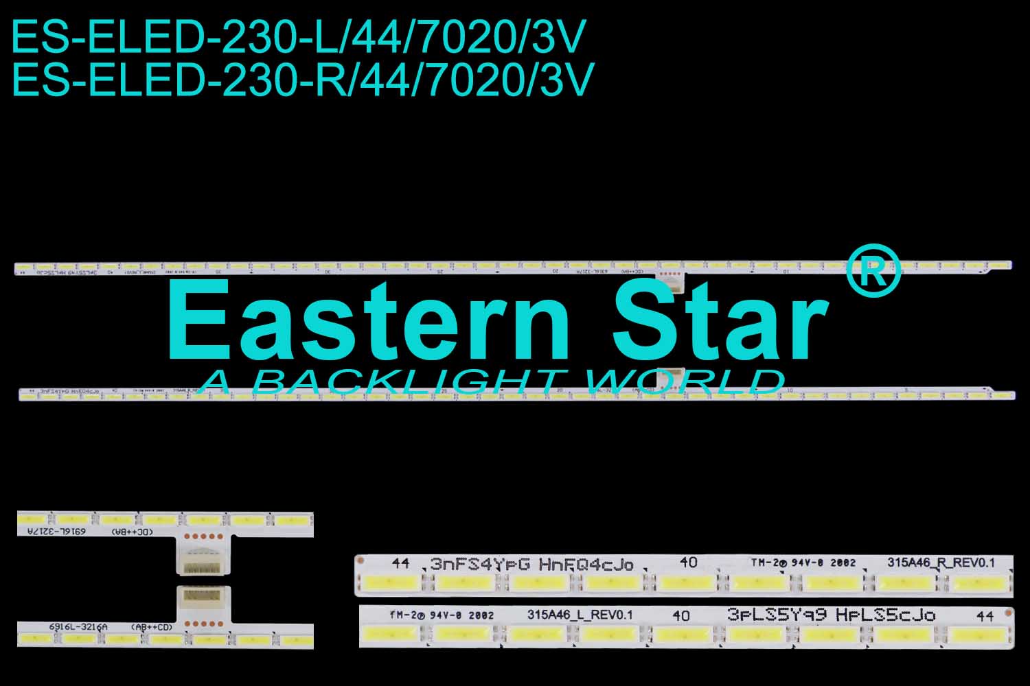 ES-ELED-230=ES-ELED-274 ELED/EGDE TV Backlight 32" L:315A46-L-REV0.1 6916L-3217A (2)