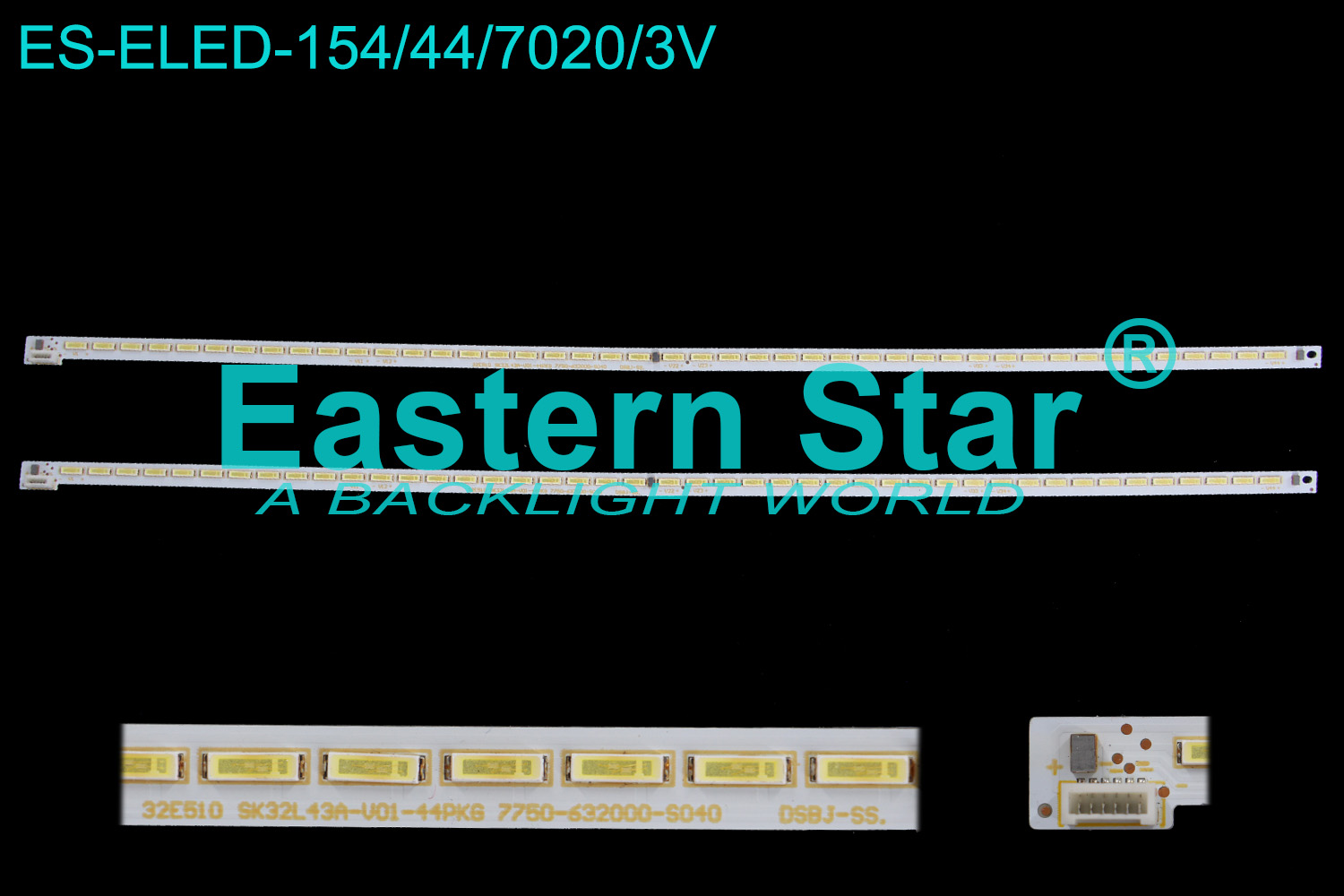 ES-ELED-154 ELED/EDGE TV backlight use for 32'' 44LEDs SK32L43A-V01-44PKG 7750632000-S040 LED STRIPS(1)