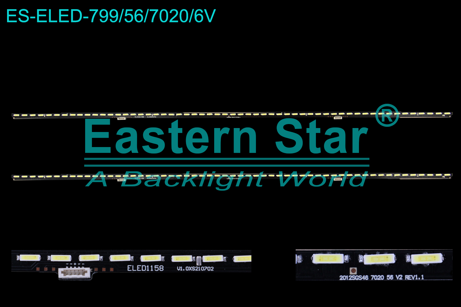 ES-ELED-799 ELED/EDGE TV backlight use for 46'' Samsung UE46B7100WW ELED1158, 2012SGS46 7020 56 V2 REV1.1 LED STRIPS(2)