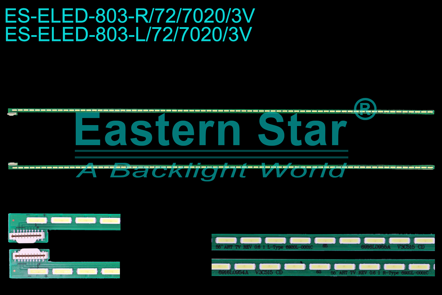 ES-ELED-803 ELED/EDGE TV backlight use for 55'' Philips 55PFL6007K/12 /Vestel 55PF9060 55'' ART TV REV 0.6 1 R-Type, 55'' ART TV REV 0.6 1 L-Type, 6916L0954A 6916L0955A LED STRIPS(2)