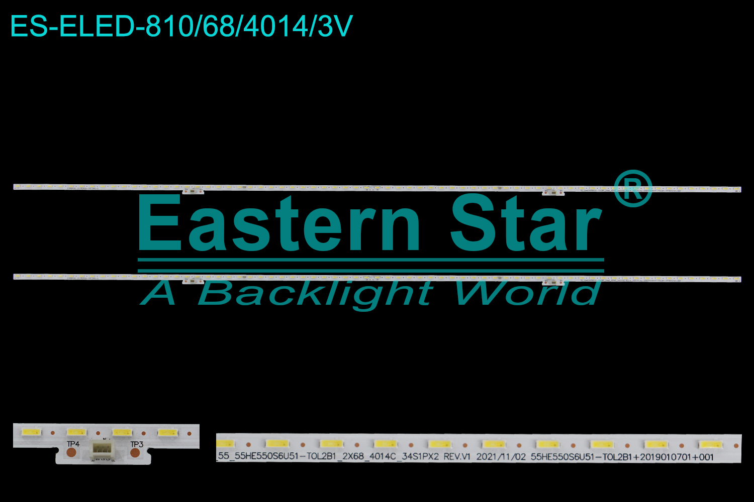 ES-ELED-810 ELED/EDGE TV backlight use for 55'' Hisense  HZ55E5A  55_55HE550S6U51-TOL2B1_2X68_4014C_34S1PX2 REV.V1 2021/11/02 55HE550S6U51-TOL2B1+2019010701+001 LED STRIPS(2)
