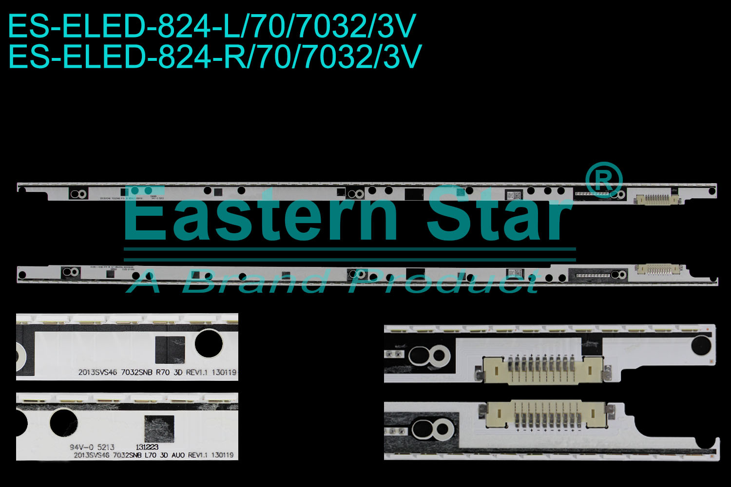 ES-ELED-824 ELED/EDGE TV backlight use for 46'' Samsung  UE46F8080 R: 2013SVS46 7032SNB R70 3D REV1.1 130119 131223 V3LE-460SMA-R2 L:2013SVS46 7032SNB L70 3D AUO REV1.1 130119 131223 V3LE-460SMB-R2 TV LED BAR(2)